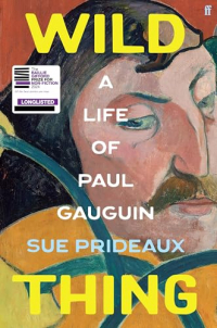 Сью Придо - Wild Thing: A Life of Paul Gauguin