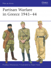 Phoebus Athanassiou - Partisan Warfare in Greece 1941–44