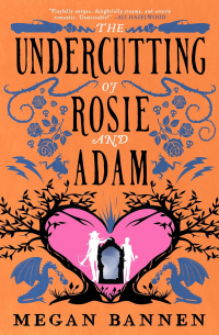 Меган Баннен - The Undercutting of Rosie and Adam