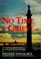 Hélène Iswolsky - No time to grieve: an autobiographical journey