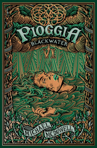 Майкл Макдауэлл - PIOGGIA. Blackwater VI