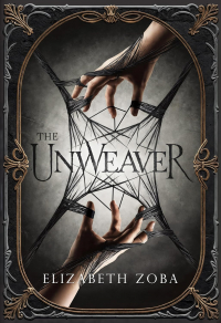 Elizabeth Zoba - The Unweaver