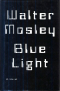Уолтер Мосли - Blue Light