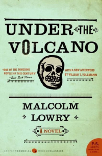 Малькольм Лаури - Under the Volcano