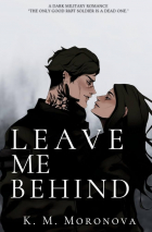 K. M. Moronova - Leave me behind