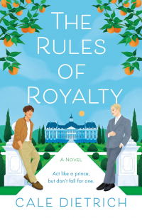 Кейл Дитрих - The Rules of Royalty