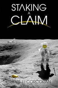 Travis J. I. Corcoran - Staking A Claim