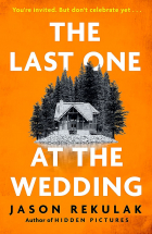 Jason Rekulak - The Last One at the Wedding