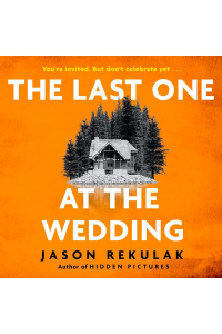Jason Rekulak - The Last One at the Wedding