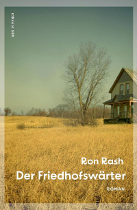 Ron Rash - Der Friedhofswärter