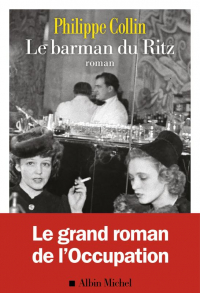 Philippe Collin - Le Barman du Ritz
