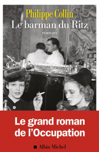 Philippe Collin - Le Barman du Ritz