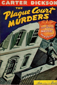 Carter Dickson - The Plague Court Murders