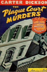 Carter Dickson - The Plague Court Murders