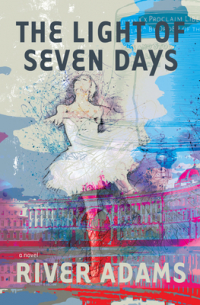 River Adams - The Light of Seven Days