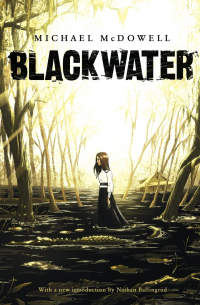 Майкл Макдауэлл - Blackwater