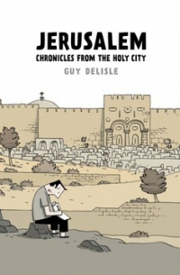 Jerusalem: Chronicles from the Holy City
