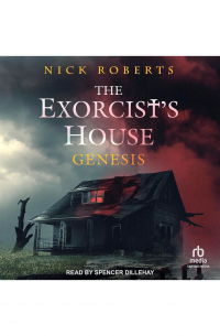 The Exorcist's House: Genesis