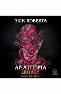 Nick Roberts - Anathema: Legacy