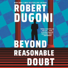 Роберт Дугони - Beyond Reasonable Doubt
