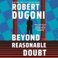 Роберт Дугони - Beyond Reasonable Doubt
