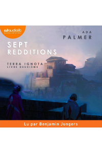Ada Palmer - Sept Redditions