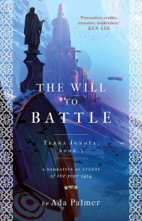 Ada Palmer - The Will to Battle