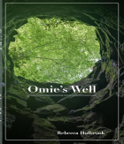 Rebecca T Holbrook - Omie&#039;s Well