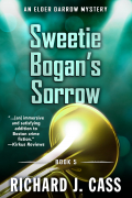 Richard J. Cass - Sweetie Bogan&#039;s Sorrow