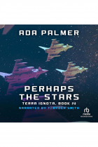 Ada Palmer - Perhaps the Stars