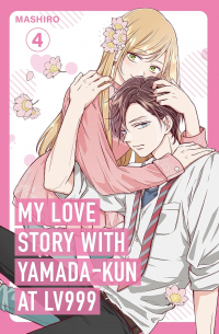 My love story with yamada-kun at lv999, vol. 4