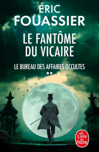 Le Bureau des affaires occultes: Le Fantôme du Vicaire