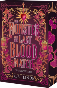 К.А. Линд - The Monster and the Last Blood Match