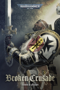 Steven B Fischer - Broken Crusade