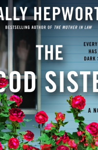 Sally Hepworth - The Good Sister