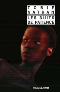 Тоби Натан - Les Nuits de patience