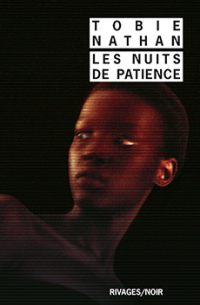 Тоби Натан - Les Nuits de patience