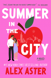 Алекс Астер - Summer in the City
