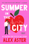Алекс Астер - Summer in the City