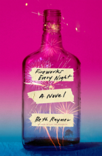 Beth Raymer - Fireworks Every Night