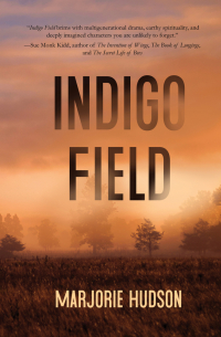 Marjorie Hudson - Indigo Field
