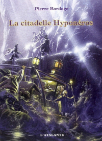 Пьер Бордаж - La Citadelle Hyponéros