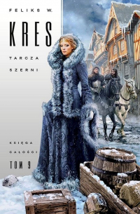 Tarcza Szerni. Księga Całości. Tom 9