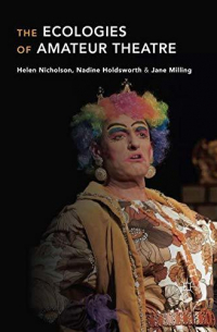 Helen Nicholson - The Ecologies of Amateur Theatre
