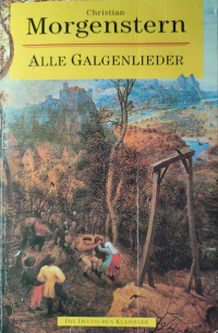 Кристиан Моргенштерн - Alle Galgenlieder
