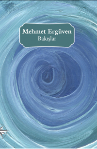 Mehmet Ergüven - Bakışlar