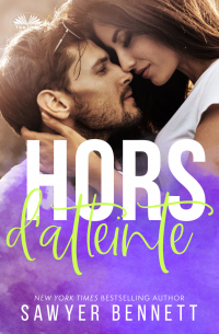 Сойер Беннетт - Hors D&apos;Atteinte