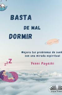 Yenni Payeski - Basta De Mal Dormir