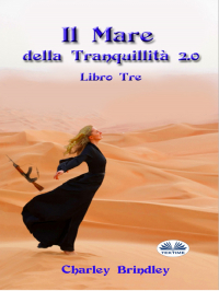 Charley Brindley - Il Mare Della Tranquillità 2.0