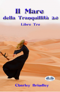 Charley Brindley - Il Mare Della Tranquillità 2.0